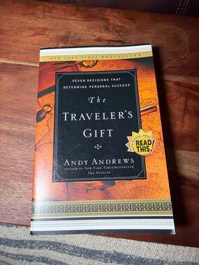 The Traveler's Gift: Seven Decisions That Determine Personal Success by Andy And